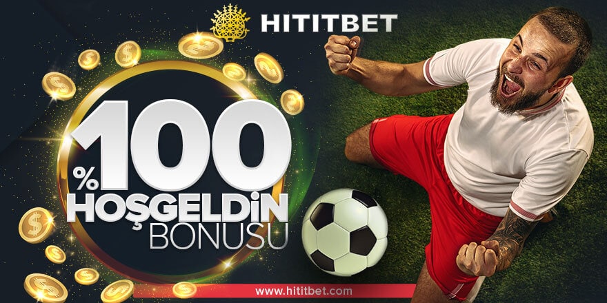 hititbet yeni üyelik bonusu