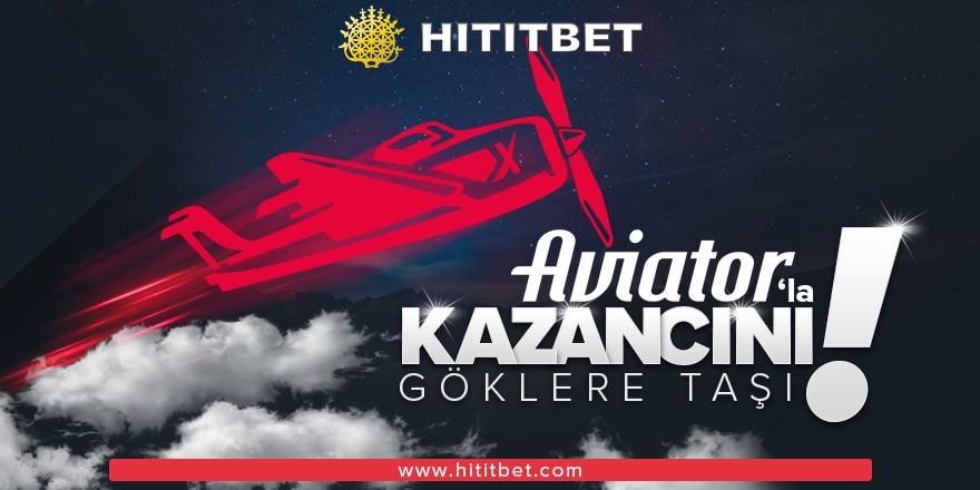 hititbet aviator oyna