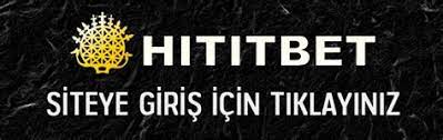 hititbet site güncel giriş linki